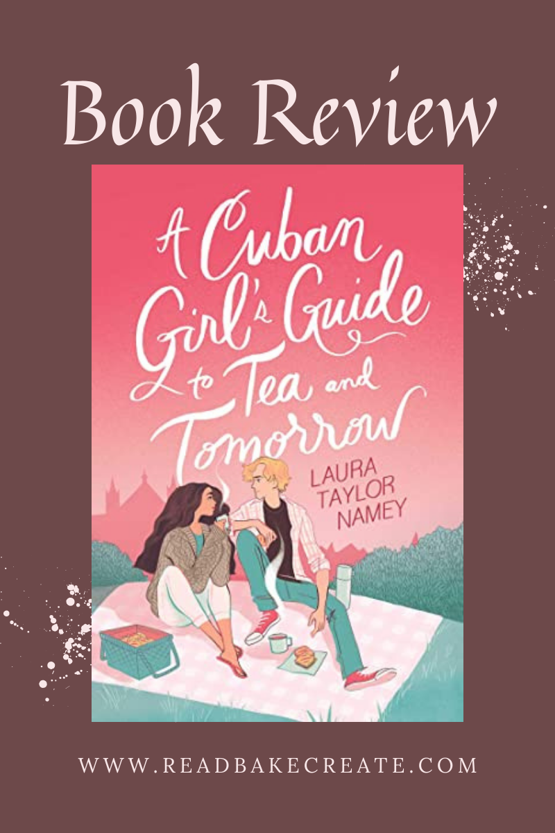 A Cuban Girl's Guide To Tea And Tomorrow By Laura Taylor Namey: Book ...