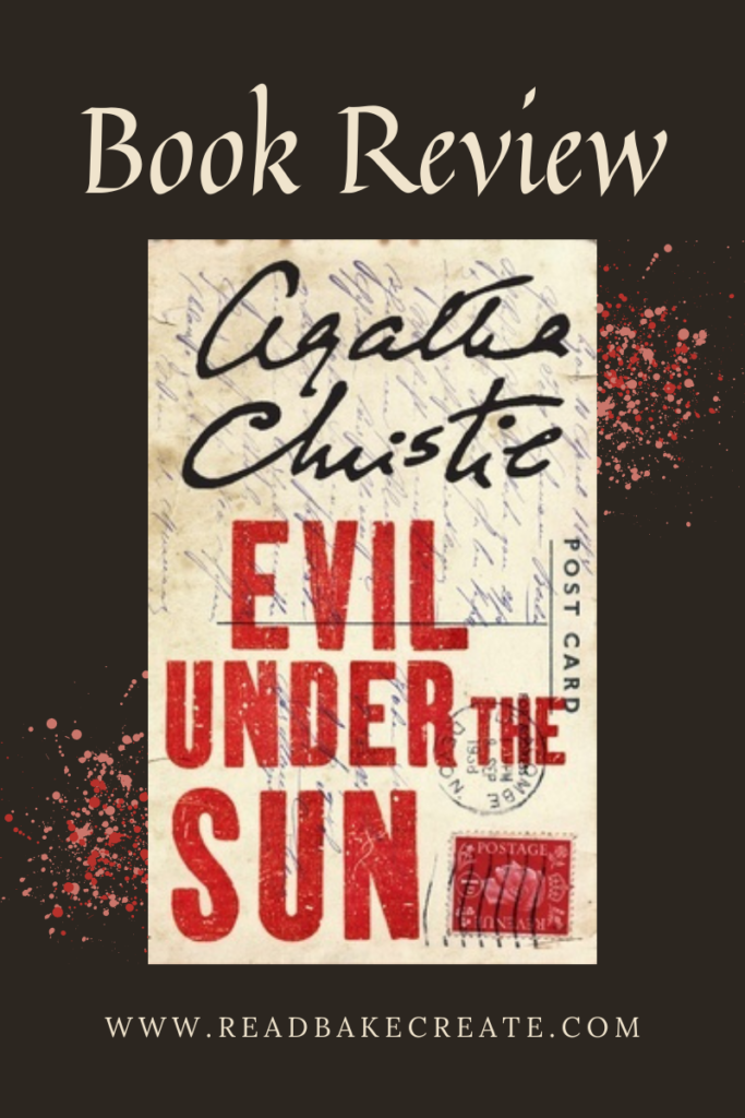 Evil Under the Sun by Agatha Christie: Book Review - Read! Bake! Create!