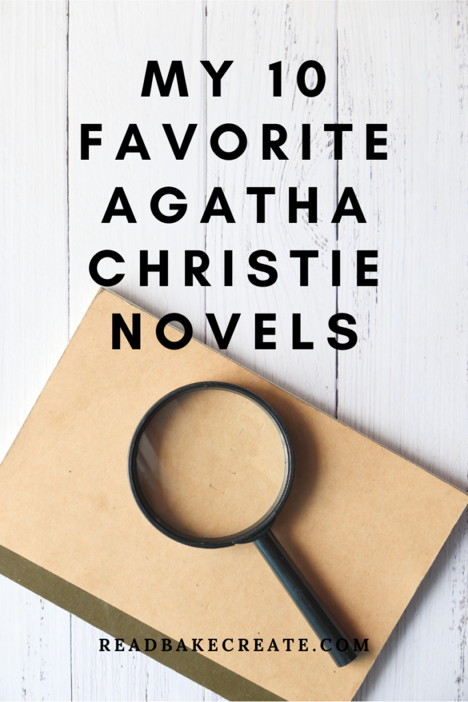 My 10 Favorite Agatha Christie Books - Read! Bake! Create!