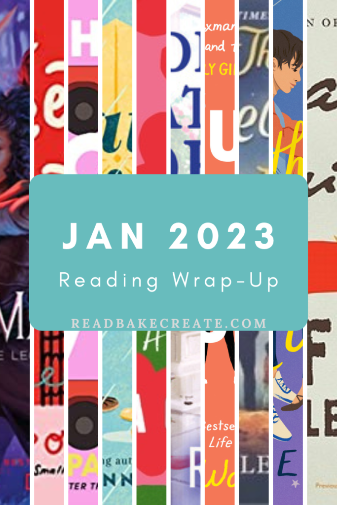 January 2023 WrapUp & February 2023 Plans Read! Bake! Create!