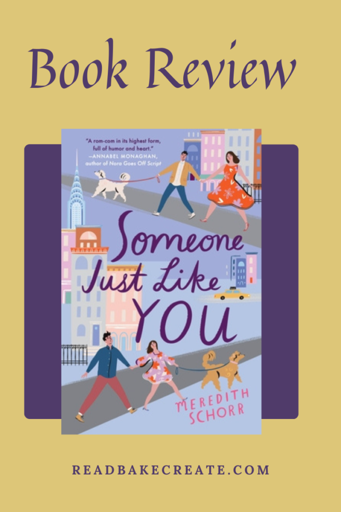 Someone Just Like You by Meredith Schorr: Book Review - Read! Bake! Create!