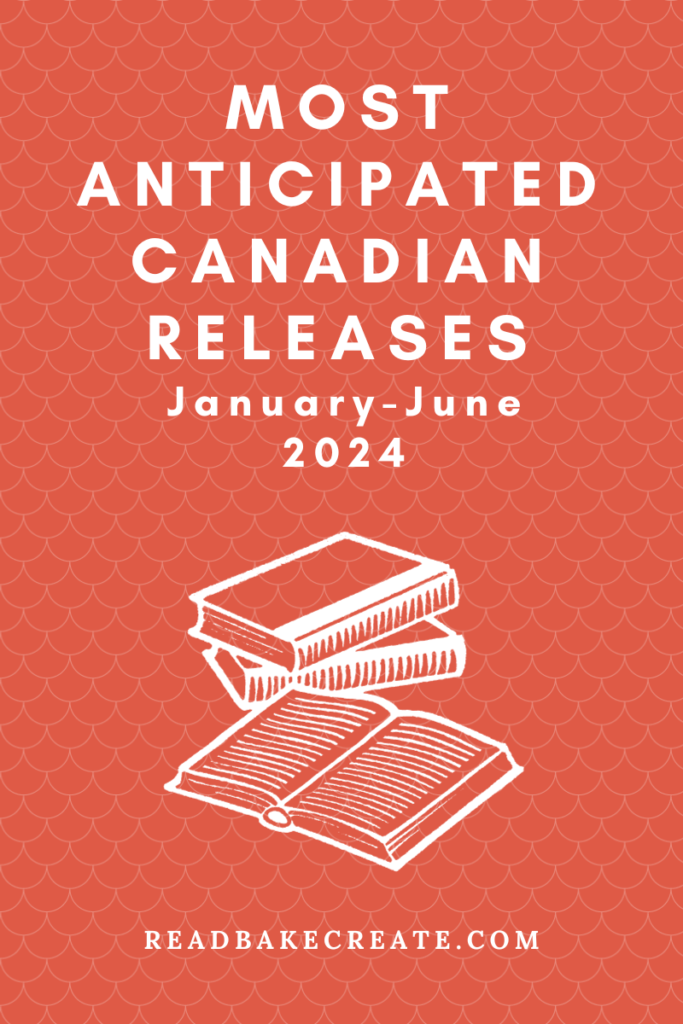 Early 2024 Most Anticipated Canadian Releases Read Bake Create   Most Anticipated Releases Early 2024 683x1024 